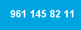 961 145 82 11